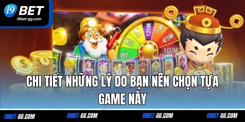Chi tiết những lý do bạn nên chọn tựa game này