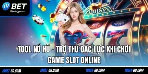 Tool Nổ Hũ – Trợ Thủ Đắc Lực Khi Chơi Game Slot Online