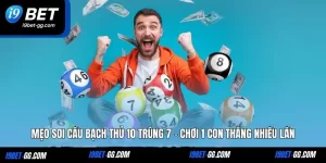 Mẹo Soi Cầu Bạch Thủ 10 Trúng 7 – Chơi 1 Con Thắng Nhiều Lần