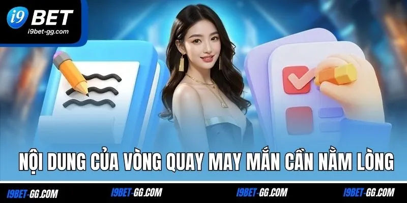 Nội dung của vòng quay may mắn cần nằm lòng